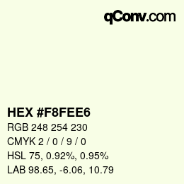 カラーコード: HEX #F8FEE6 | qconv.com