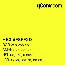 Color code: HEX #F8FF2D | qconv.com