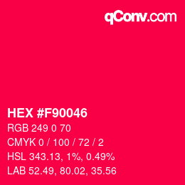 Color code: HEX #F90046 | qconv.com