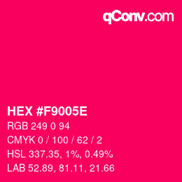 Color code: HEX #F9005E | qconv.com