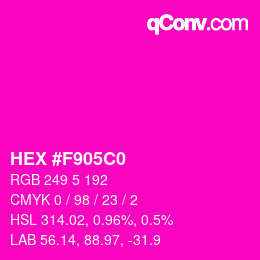 Color code: HEX #F905C0 | qconv.com