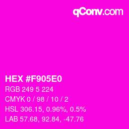 Color code: HEX #F905E0 | qconv.com