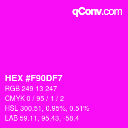 Color code: HEX #F90DF7 | qconv.com