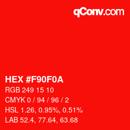 Color code: HEX #F90F0A | qconv.com