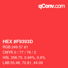 カラーコード: HEX #F9393D | qconv.com