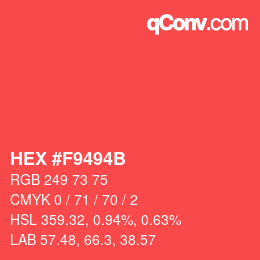 カラーコード: HEX #F9494B | qconv.com
