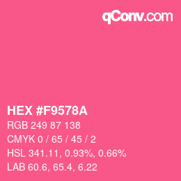 Color code: HEX #F9578A | qconv.com