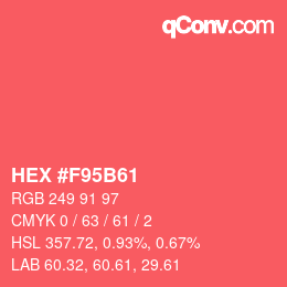 Farbcode: HEX #F95B61 | qconv.com