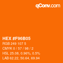カラーコード: HEX #F96B05 | qconv.com