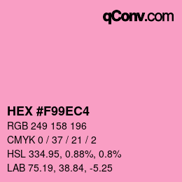 カラーコード: HEX #F99EC4 | qconv.com