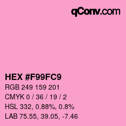 カラーコード: HEX #F99FC9 | qconv.com