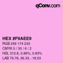 颜色代码: HEX #F9AEE9 | qconv.com