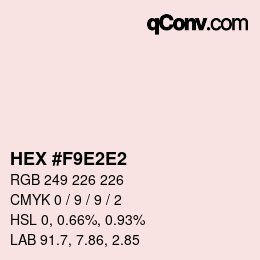 颜色代码: HEX #F9E2E2 | qconv.com