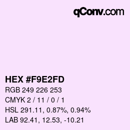 カラーコード: HEX #F9E2FD | qconv.com
