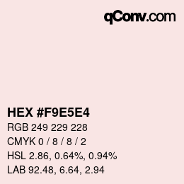 Color code: HEX #F9E5E4 | qconv.com