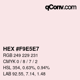 Color code: HEX #F9E5E7 | qconv.com
