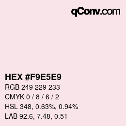 カラーコード: HEX #F9E5E9 | qconv.com