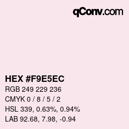 カラーコード: HEX #F9E5EC | qconv.com