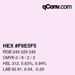 カラーコード: HEX #F9E5F5 | qconv.com