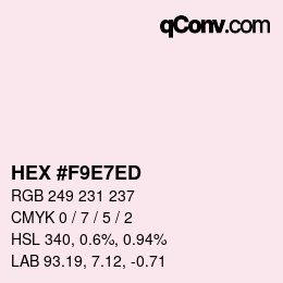 颜色代码: HEX #F9E7ED | qconv.com