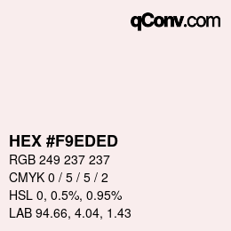 Color code: HEX #F9EDED | qconv.com