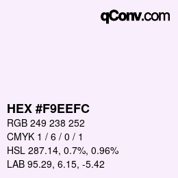 カラーコード: HEX #F9EEFC | qconv.com