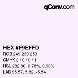 カラーコード: HEX #F9EFFD | qconv.com