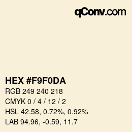 カラーコード: HEX #F9F0DA | qconv.com