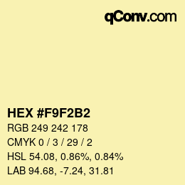 カラーコード: HEX #F9F2B2 | qconv.com