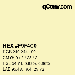 Color code: HEX #F9F4C0 | qconv.com