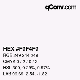 カラーコード: HEX #F9F4F9 | qconv.com