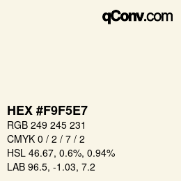 Color code: HEX #F9F5E7 | qconv.com