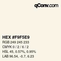 カラーコード: HEX #F9F5E9 | qconv.com