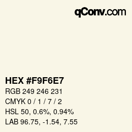 Color code: HEX #F9F6E7 | qconv.com