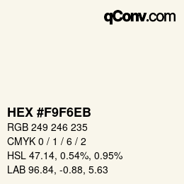 Color code: HEX #F9F6EB | qconv.com