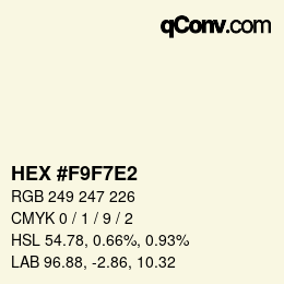 カラーコード: HEX #F9F7E2 | qconv.com
