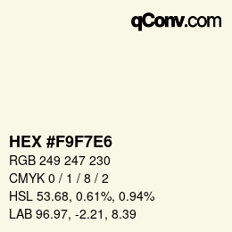 Color code: HEX #F9F7E6 | qconv.com