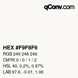 Color code: HEX #F9F8F6 | qconv.com