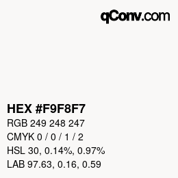 カラーコード: HEX #F9F8F7 | qconv.com