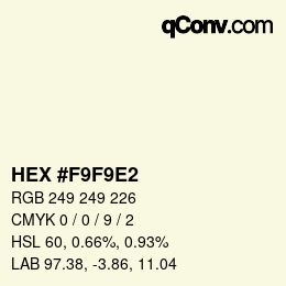 カラーコード: HEX #F9F9E2 | qconv.com