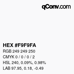 Color code: HEX #F9F9FA | qconv.com