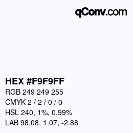 カラーコード: HEX #F9F9FF | qconv.com