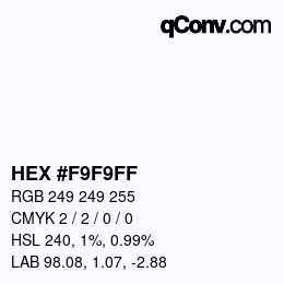 カラーコード: HEX #F9F9FF | qconv.com