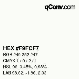 Color code: HEX #F9FCF7 | qconv.com