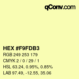 Color code: HEX #F9FDB3 | qconv.com