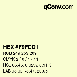 カラーコード: HEX #F9FDD1 | qconv.com