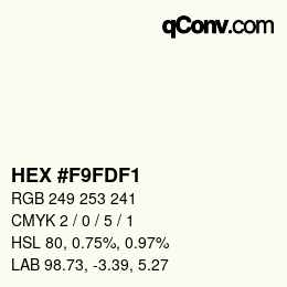 Color code: HEX #F9FDF1 | qconv.com