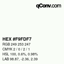 カラーコード: HEX #F9FDF7 | qconv.com