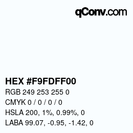 Color code: HEX #F9FDFF00 | qconv.com