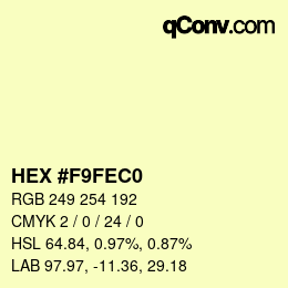 カラーコード: HEX #F9FEC0 | qconv.com